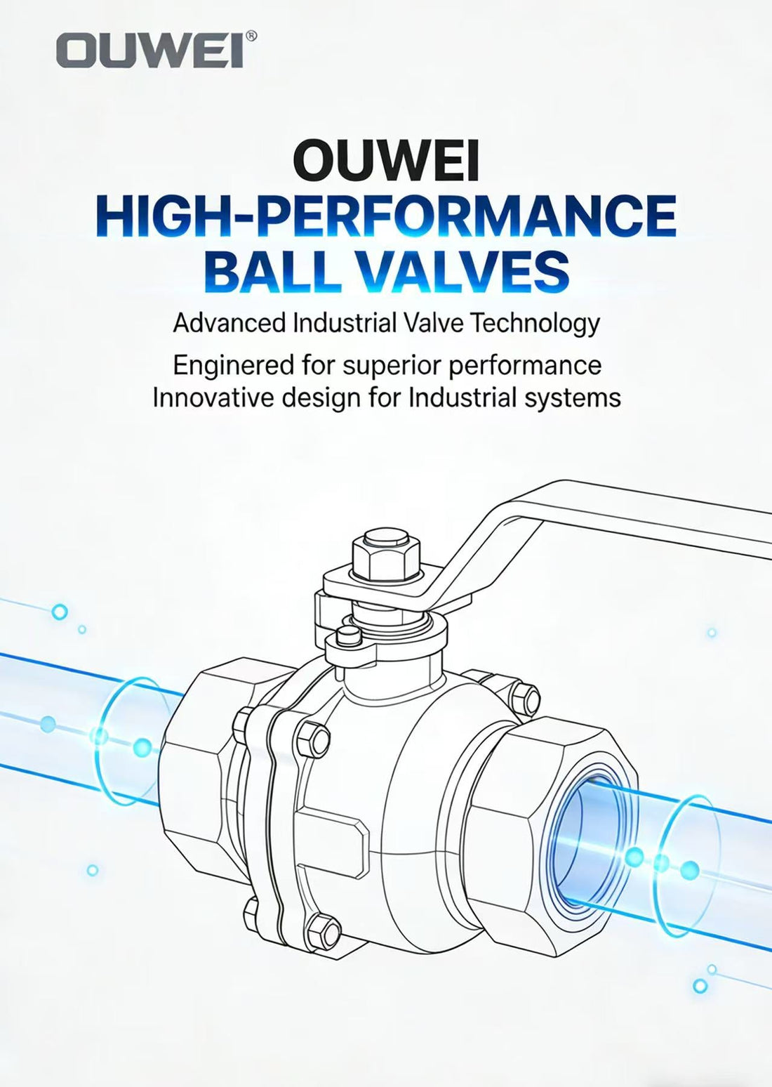 OUWEI HIGH-PERFORMANCE BALL VALVES
