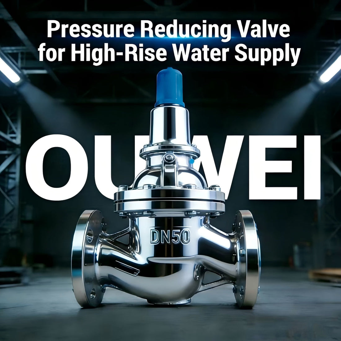 OUWEI Pressure Reducing Valve for High-Rise Building Water Supply